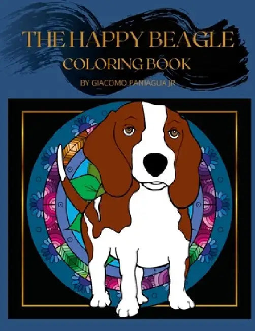 The Happy Beagle Coloring Book by Giacomo, Jr. Paniagua
