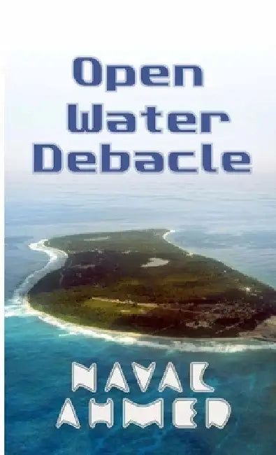 Open Water Debacle by Naval Ahmed