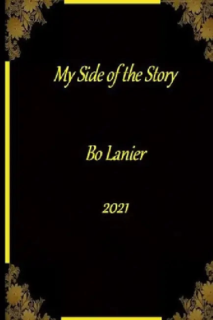 My Side of the Story by Bo Lanier