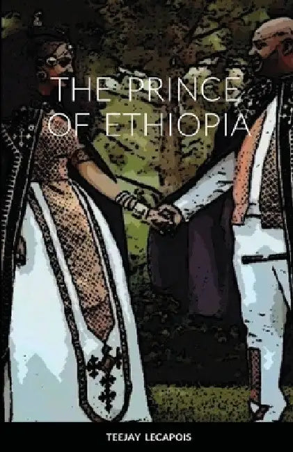 The Prince Of Ethiopia by Teejay Lecapois