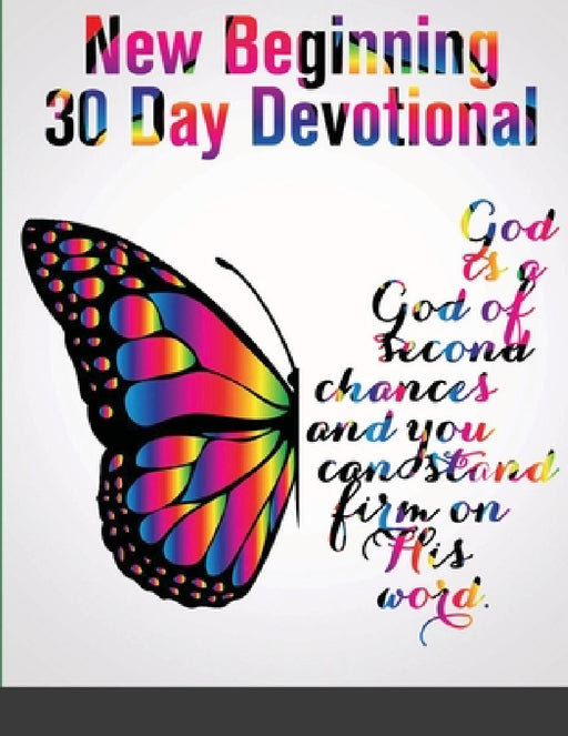 New Beginnings 30 Day Devotional by Charity Wyatt