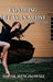 Exploring Life as an Artist: A Dancer's Guide: written for dancers by a dancer by Abigail Wenczkowski