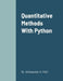 Quantitative Methods With Python by Abhinandan H. Patil