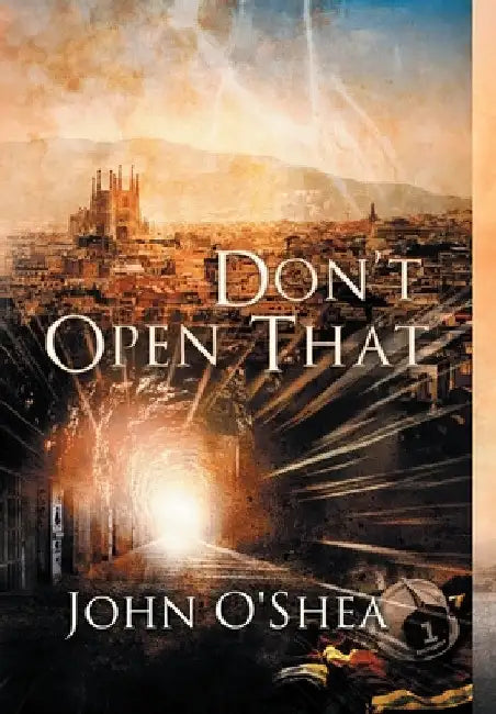 Don't Open That by John O'Shea