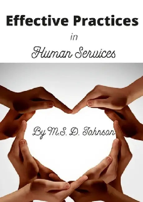 Effective Practices in Human Services by Maretta Johnson