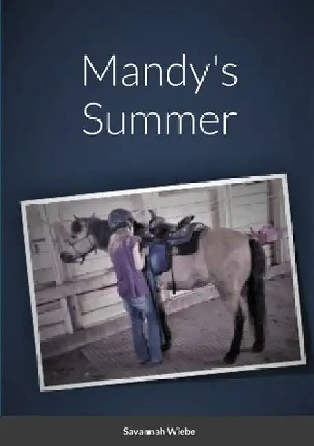 Mandy's Summer by Savannah Wiebe