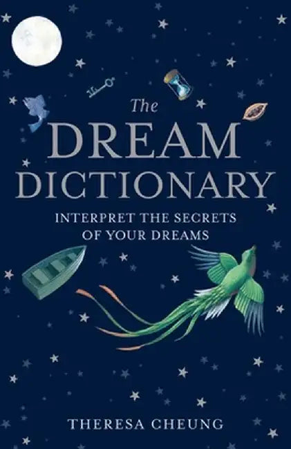 The Dream Dictionary by Theresa Cheung