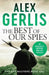 The Best of Our Spies by Alex Gerlis