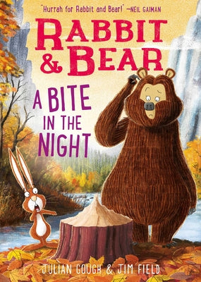 Rabbit & Bear: A Bite in the Night by Julian Gough