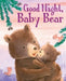 Good Night, Baby Bear by Grace Baranowski