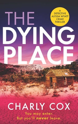 The Dying Place by Charly Cox