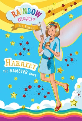 Rainbow Magic Pet Fairies Book #5: Harriet the Hamster Fairy by Daisy Meadows