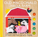 Old MacDonald Had a Farm: A Touch and Feel Nursery Rhyme by Emily Bannister