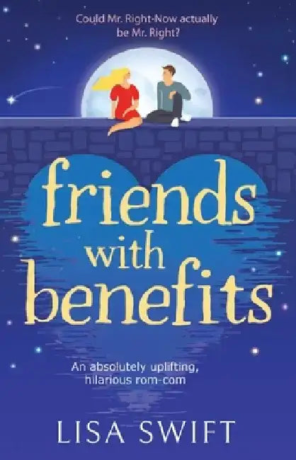 Friends with Benefits by Lisa Swift