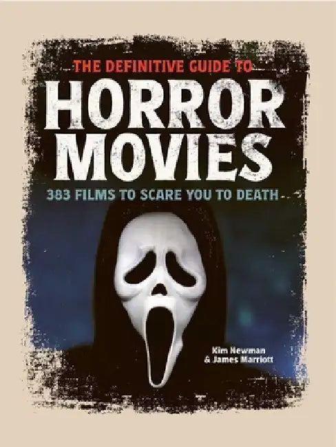 The Definitive Guide to Horror Movies by Kim Newman