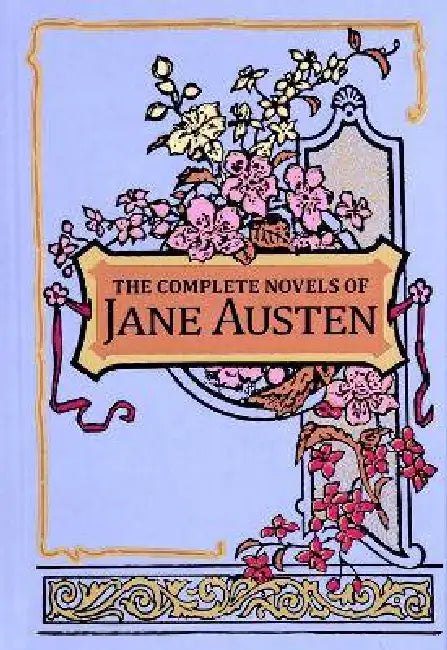 The Complete Novels of Jane Austen (Deluxe Leatherbound Edition) by Jane Austen, Ken Mondschein
