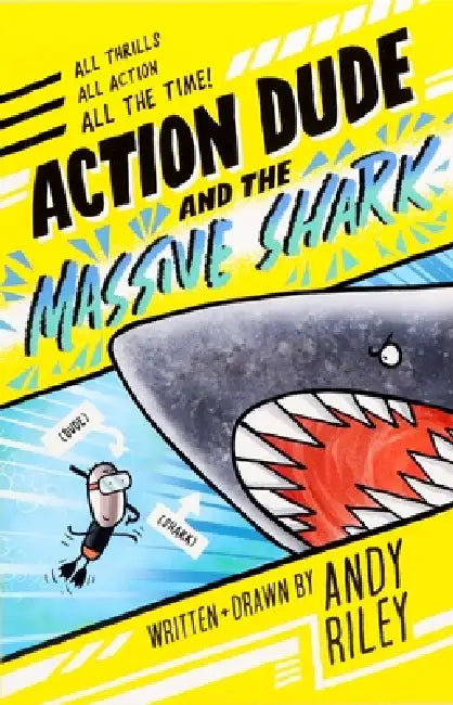 Action Dude and the Massive Shark by Andy Riley