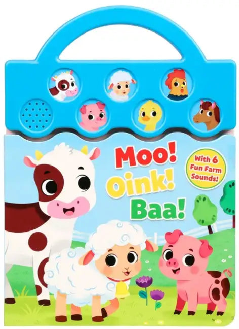 Moo, Oink, Baa!: With 6 Fun Farm Sounds! by Maggie Fischer, Pamela Barbieri