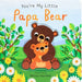 You're My Little Papa Bear by Nicola Edwards, Natalie Marshall