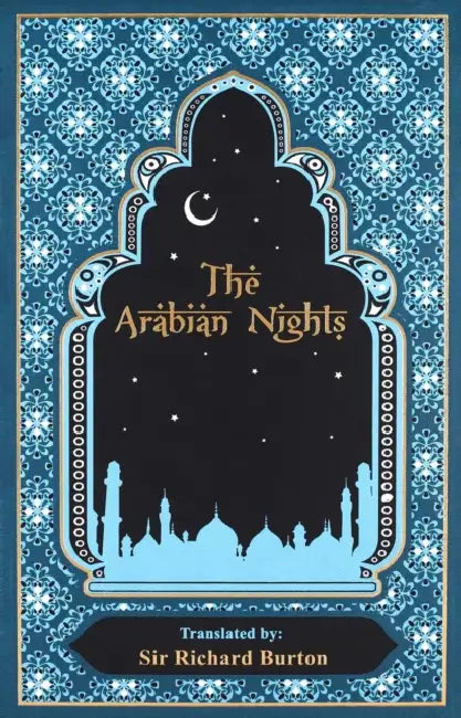 Arabian Nights by Sir Richard Burton, Ken Mondschein, Sir Richard Burton
