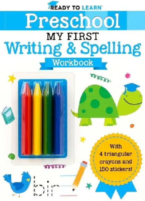 Ready to Learn: Preschool My First Writing and Spelling Workbook by Editors of Silver Dolphin Books