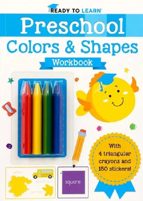 Ready to Learn: Preschool Colors & Shapes Workbook by Editors of Silver Dolphin Books
