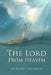 The Lord from Heaven by Robert Anderson