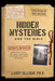 Hidden Mysteries and the Bible: Secrets Revealed: Aliens/Ufos, Giants, Time Travel, Multiverse, AI & Other Unexplained Phenomena by Larry Ollison
