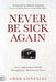 Never Be Sick Again by Chad Gonzales