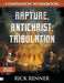 The Rapture, the Antichrist, and the Tribulation Companion Workbook: An End-Times Countdown and What Happens Next by Rick Renner