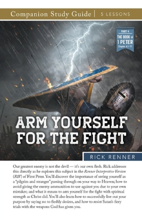 Arm Yourself For the Fight Study Guide by Rick Renner