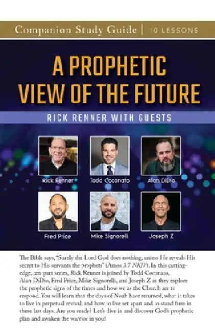 A Prophetic View of the Future Study Guide by Rick Renner