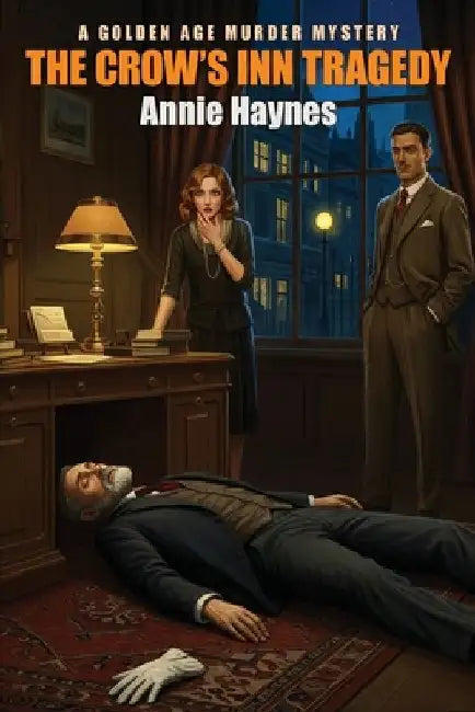 The Crow's Inn Tragedy by Annie Haynes