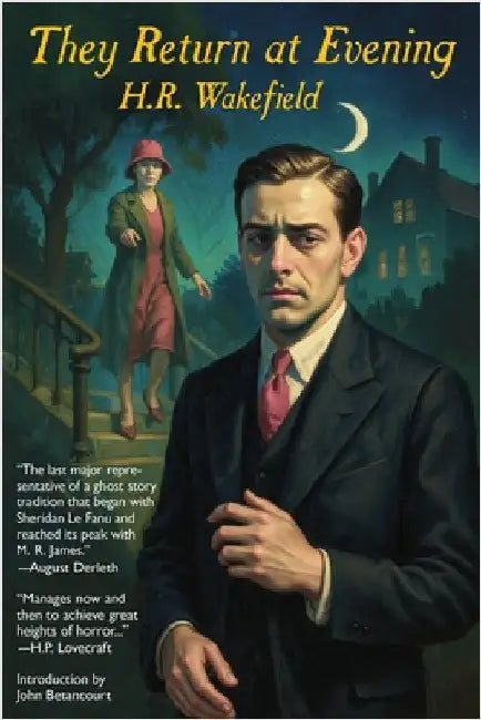 They Return at Evening by Wakefield, H. R.