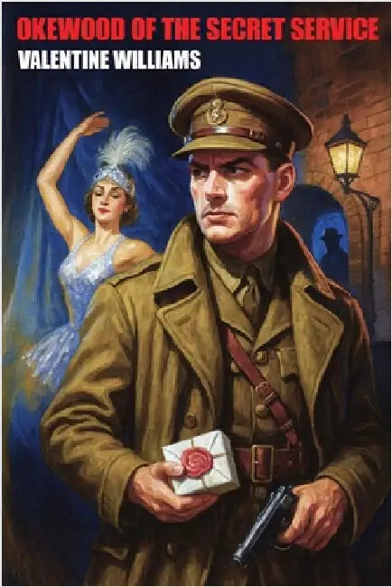 Okewood of the Secret Service by Williams, Valentine