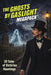 The Ghosts by Gaslight MEGAPACK(R) by John Betancourt, Charlotte Riddell