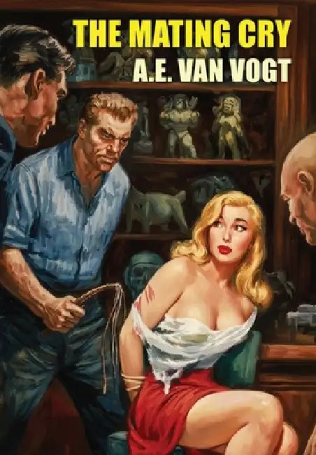 The Mating Cry by A. E. Van Vogt