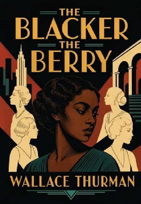 The Blacker the Berry by Wallace Thurman