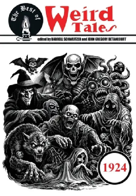The Best of Weird Tales: 1924 by H. P. Lovecraft, Frank Belknap Long, Clark Ashton Smith