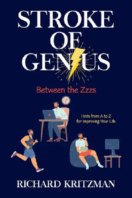Stroke of Genius: Between the Zzzs by Richard Kritzman