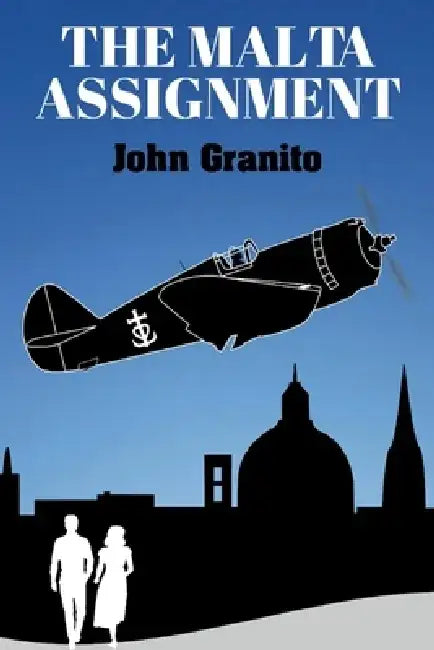 The Malta Assignment by John Granito