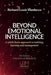 Beyond Emotional Intelligence: A Whole Brain Approach to Teaching, Learning and Management by Richard Louis Matthews