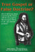 True Gospel or False Doctrine? by Dufray Johnson