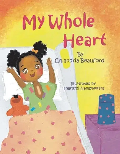 My Whole Heart by Chiandria Beauford