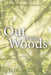 Out of the Woods by Gib Wood