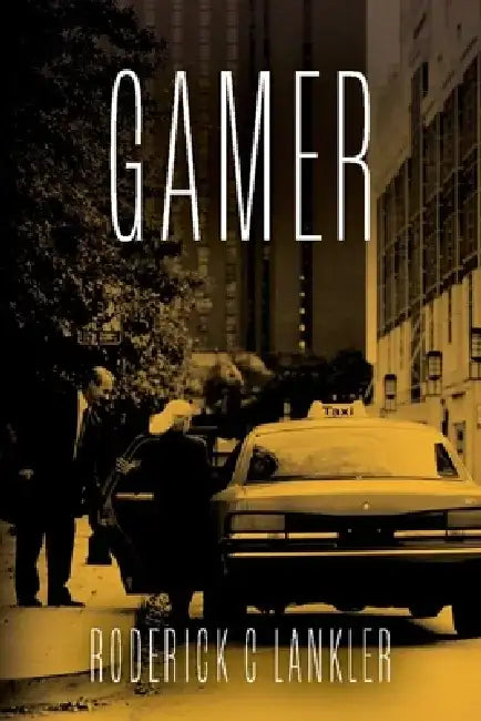 Gamer by Roderick C. Lankler