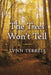 The Trees Won't Tell by Lynn Terrell