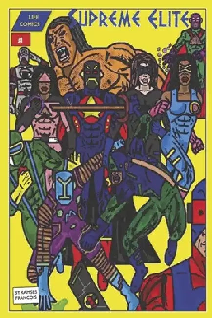 Supreme Elite #1: Volume 1 by Ramses Francois
