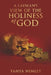 A Layman's View on the Holiness of God by Tanya Nemley