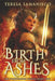 Birth from Ashes: Volume 1 by Teresa Samaniego